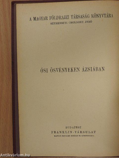 Ősi ösvényeken Ázsiában I-II.