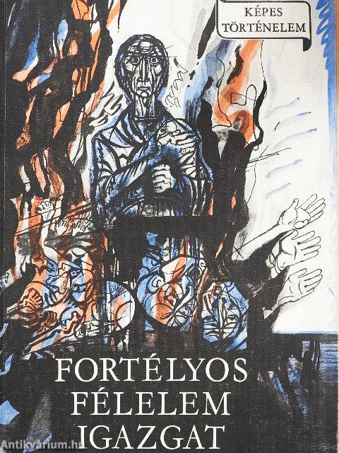 Fortélyos félelem igazgat