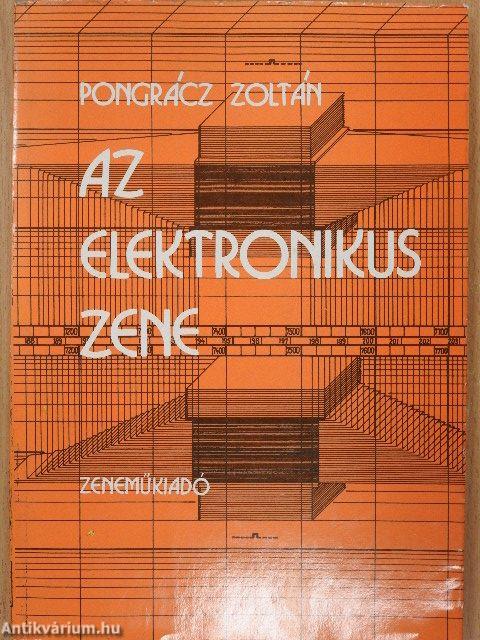 Az elektronikus zene (dedikált példány)