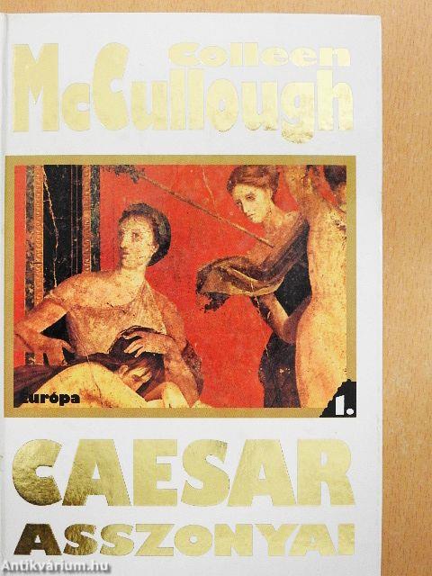 Caesar asszonyai 1-2.