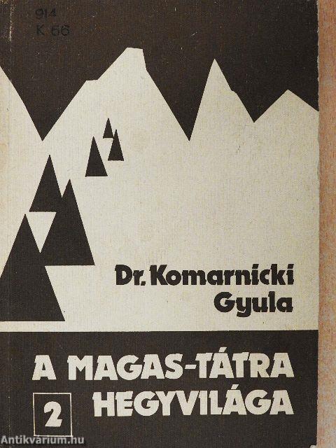 A Magas-Tátra hegyvilága 2.