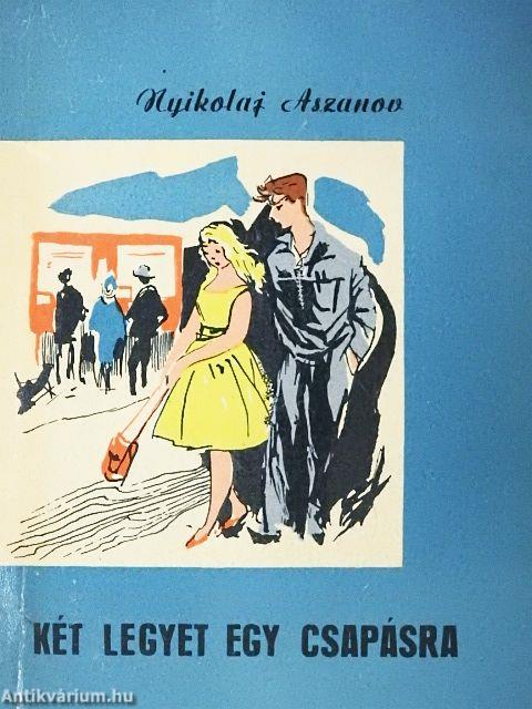 Két legyet egy csapásra