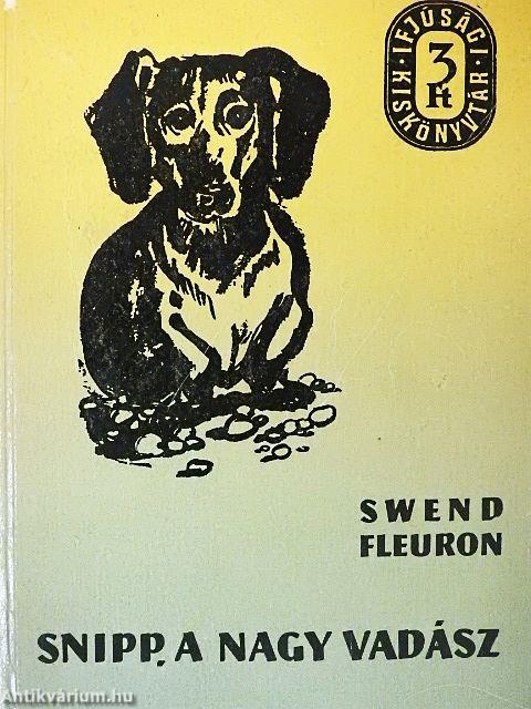 Snipp, a nagy vadász