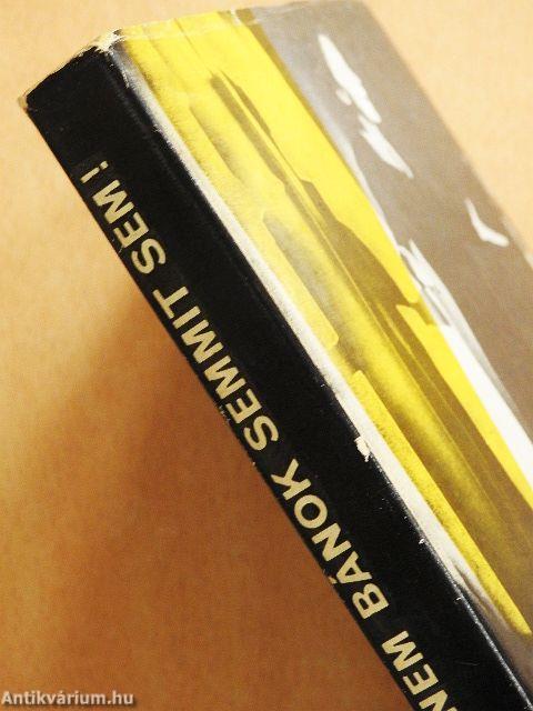 "Nem bánok semmit sem!"