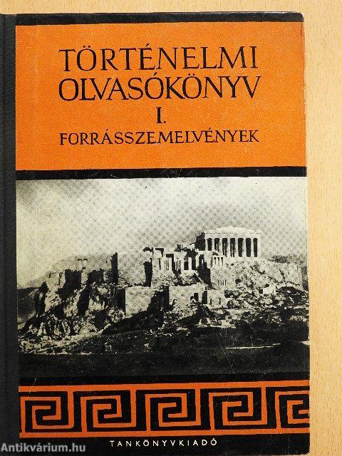 Történelmi olvasókönyv I.
