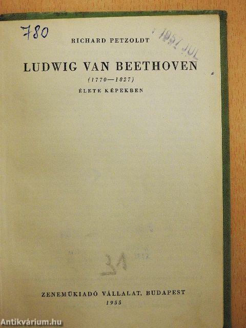 Ludwig van Beethoven élete képekben