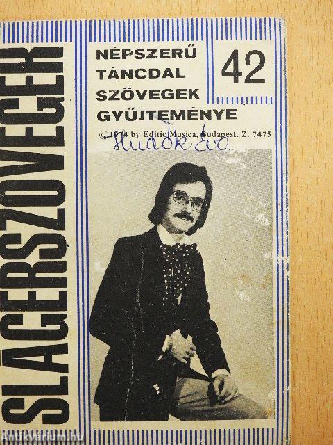Slágerszövegek 42.