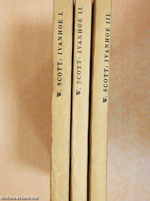 Ivanhoe I-III.
