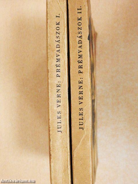 Prémvadászok I-II.