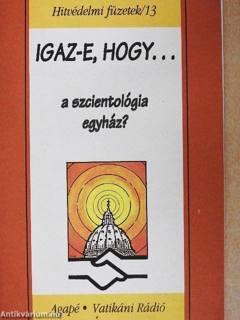 Igaz-e, hogy... a szcientológia egyház?