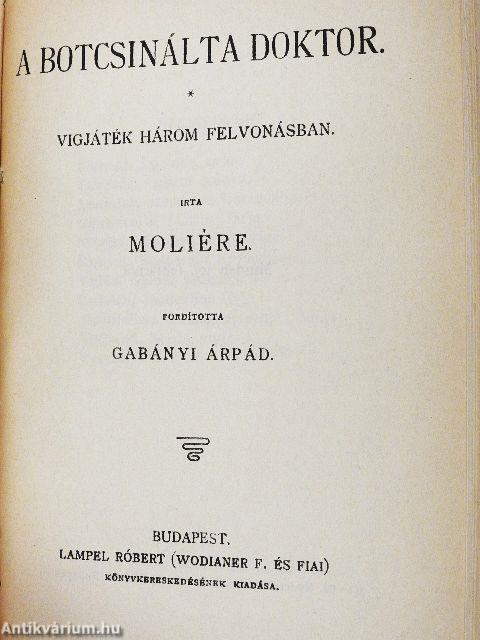 János király/Hamlet dán királyfi/A Szent-Iván-éji álom/Dandin György/A fösvény/A botcsinálta doktor