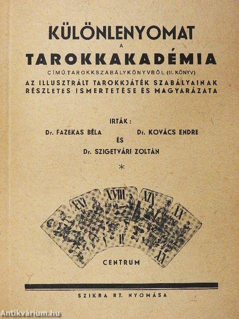 Különlenyomat a Tarokkakadémia című tarokkszabálykönyvből (II. könyv)