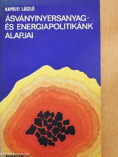 Ásványinyersanyag- és energiapolitikánk alapjai