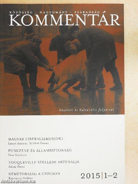 Kommentár 2015. (nem teljes évfolyam)