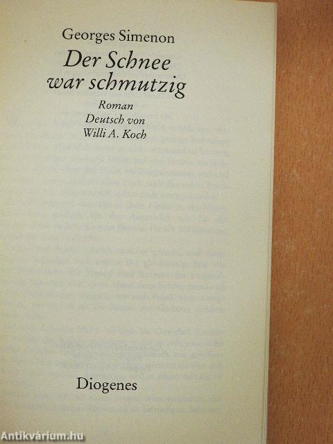 Der Schnee war schmutzig