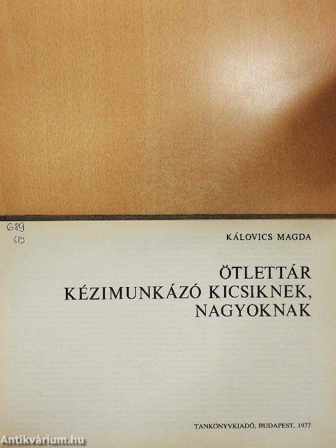 Ötlettár kézimunkázó kicsiknek, nagyoknak