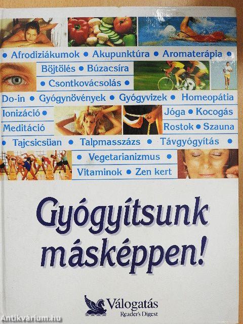 Gyógyítsunk másképpen!