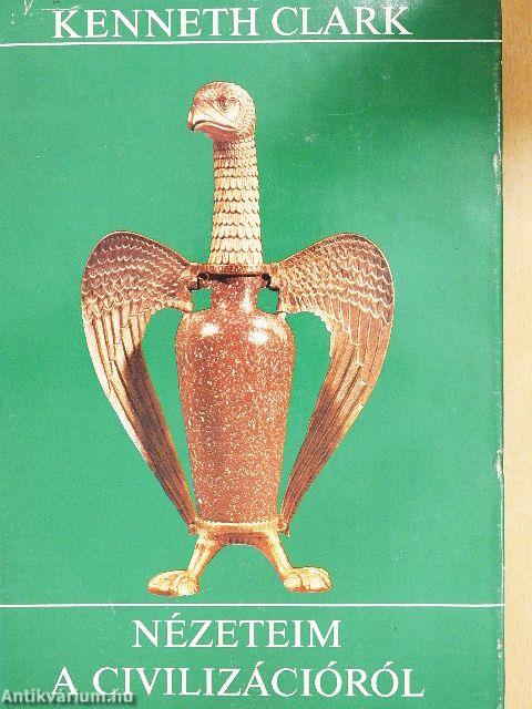 Nézeteim a civilizációról