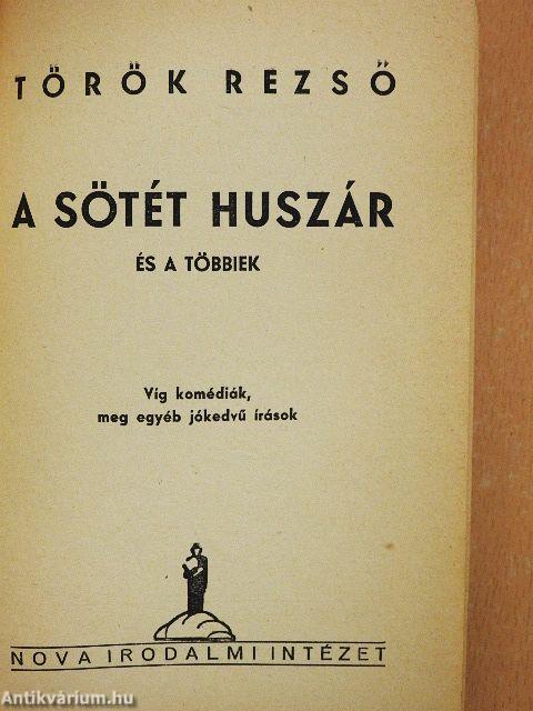 A sötét huszár és a többiek