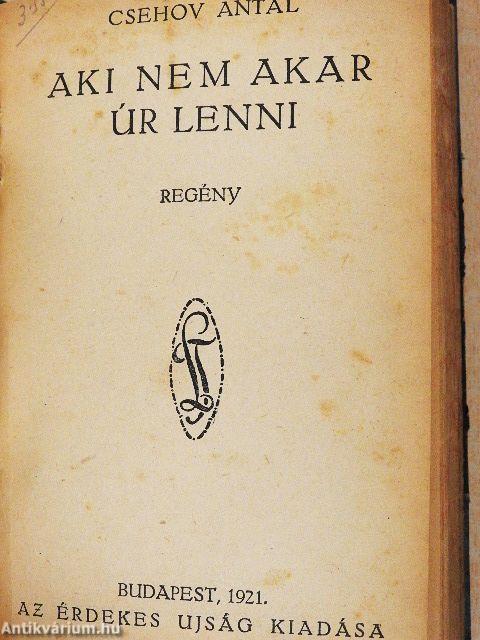 Vidéki dráma/Aki nem akar úr lenni