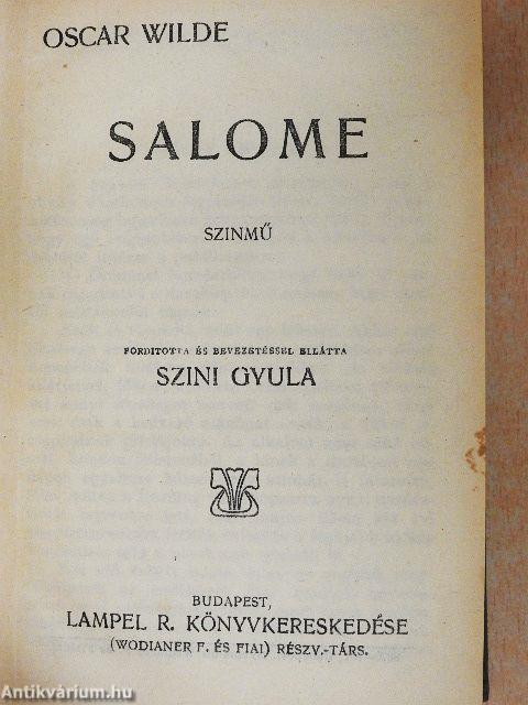Salome/Három mese/Lady Windermere legyezője/A readingi fegyház balladája/De profundis
