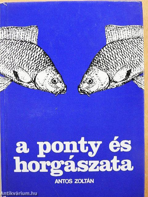 A ponty és horgászata