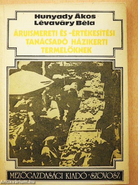 Áruismereti és -értékesítési tanácsadó házikerti termelőknek