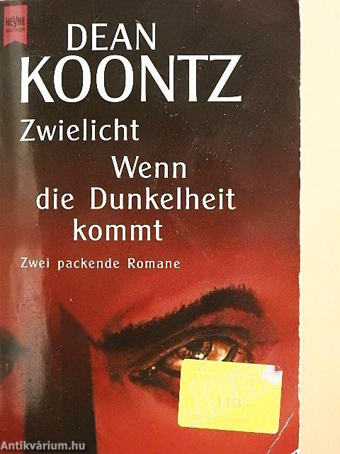 Zwielicht/Wenn die Dunkelheit Kommt