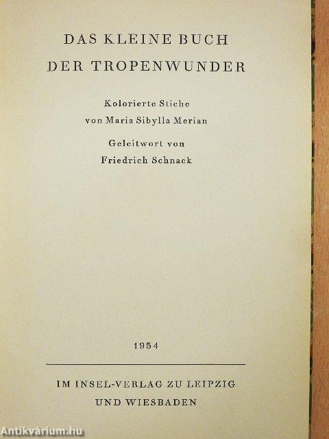 Das kleine Buch der Tropenwunder