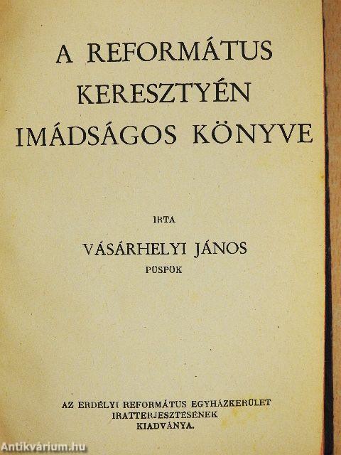 A református keresztyén imádságos könyve