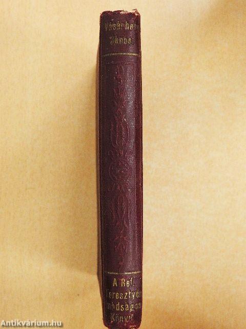 A református keresztyén imádságos könyve