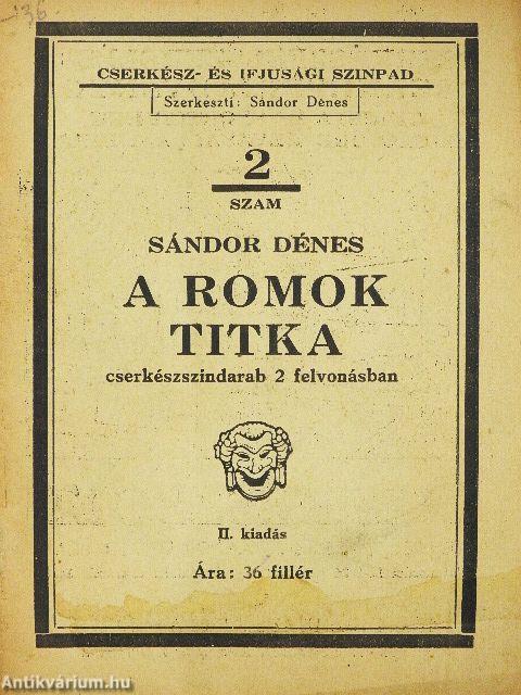 A romok titka