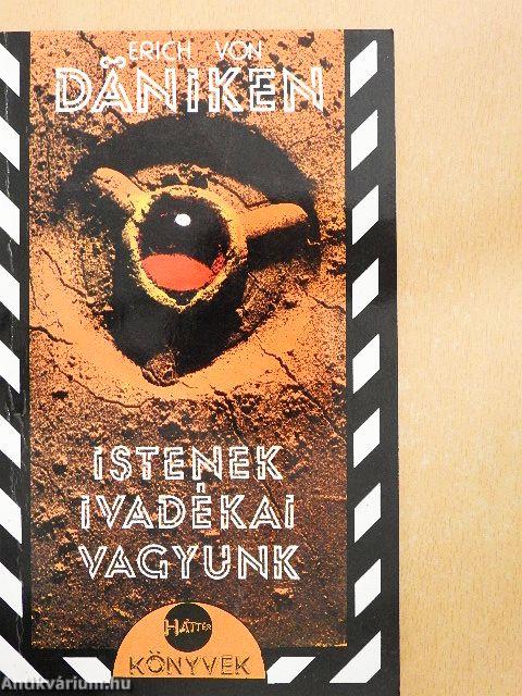 Istenek ivadékai vagyunk