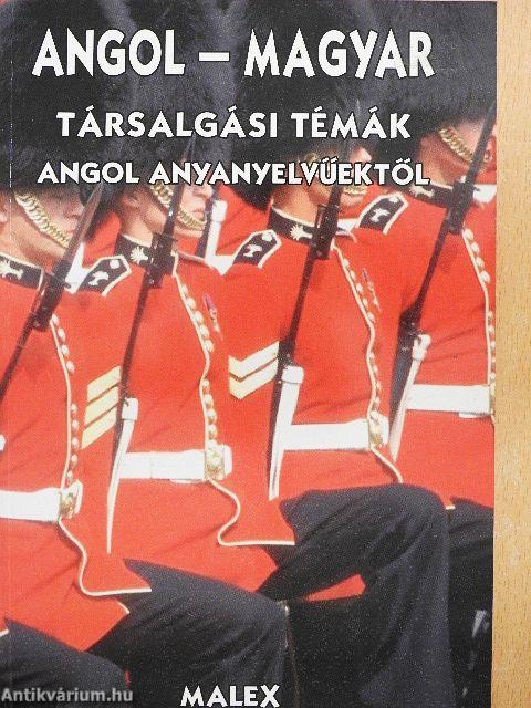 Angol-magyar társalgási témák angol anyanyelvűektől
