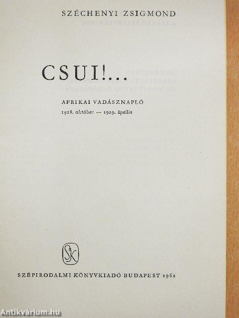 Csui!...