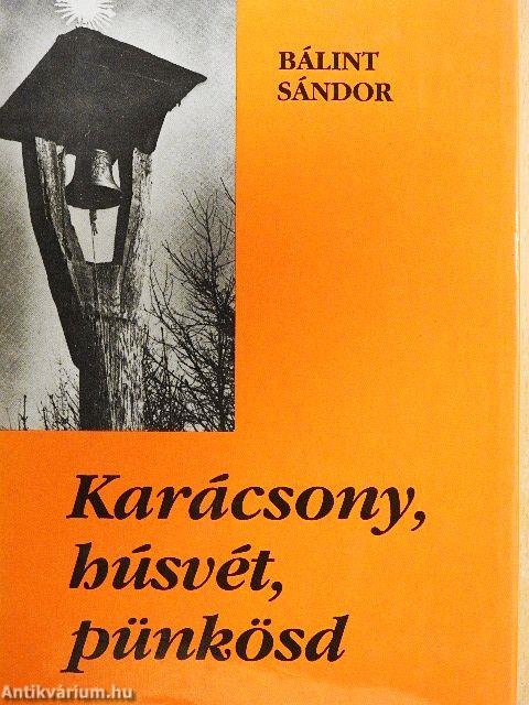 Karácsony, húsvét, pünkösd
