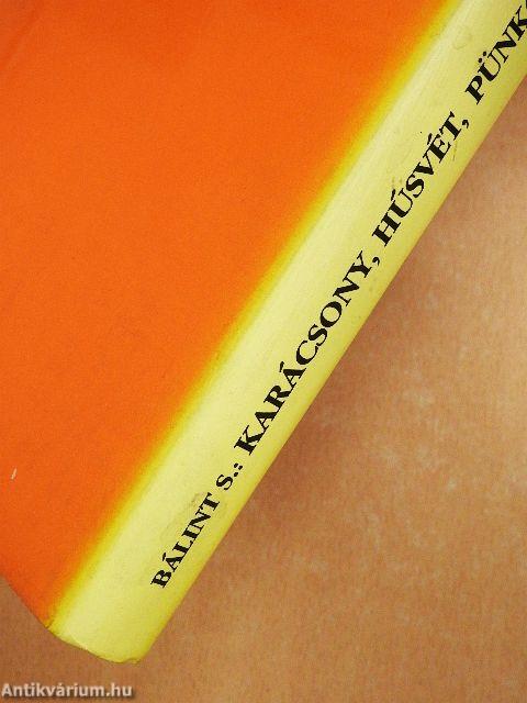 Karácsony, húsvét, pünkösd