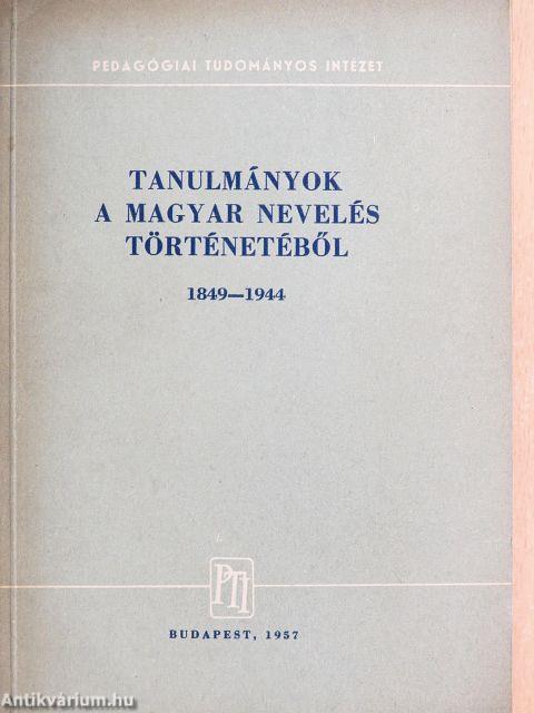 Tanulmányok a magyar nevelés történetéből