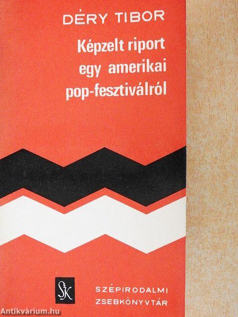 Képzelt riport egy amerikai pop-fesztiválról