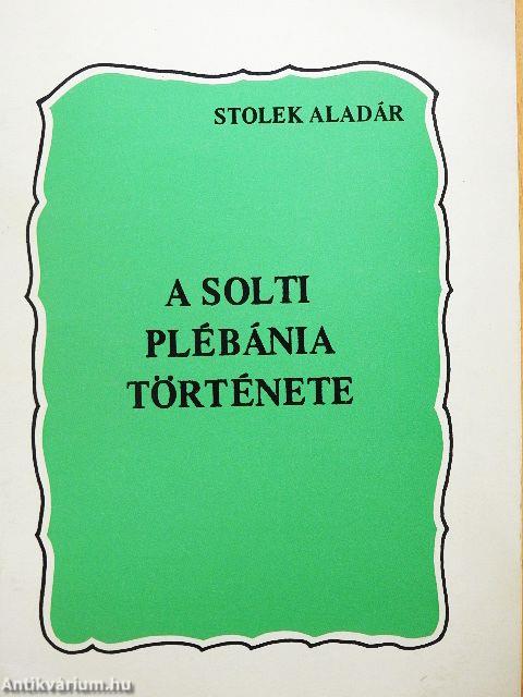 A solti plébánia története