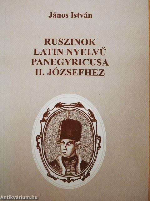 Ruszinok latin nyelvű panegyricusa II. Józsefhez