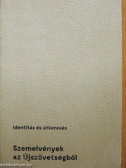 Identitás és útkeresés