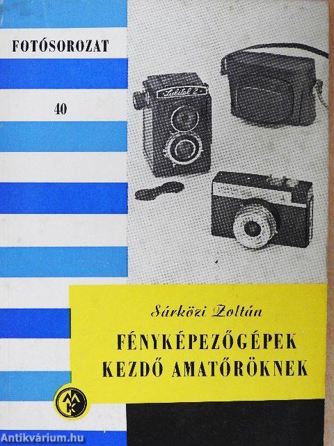 Fényképezőgépek kezdő amatőröknek