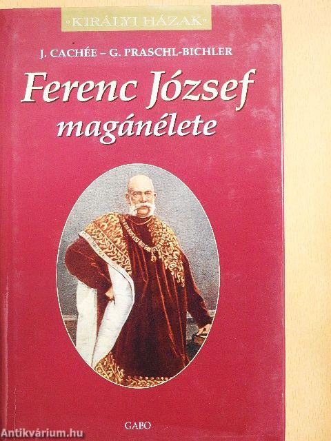 Ferenc József magánélete