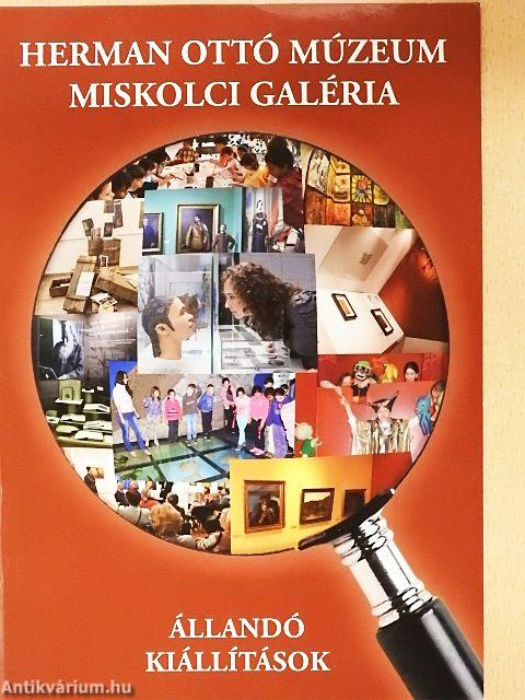 Herman Ottó Múzeum Miskolci Galéria Állandó kiállítások