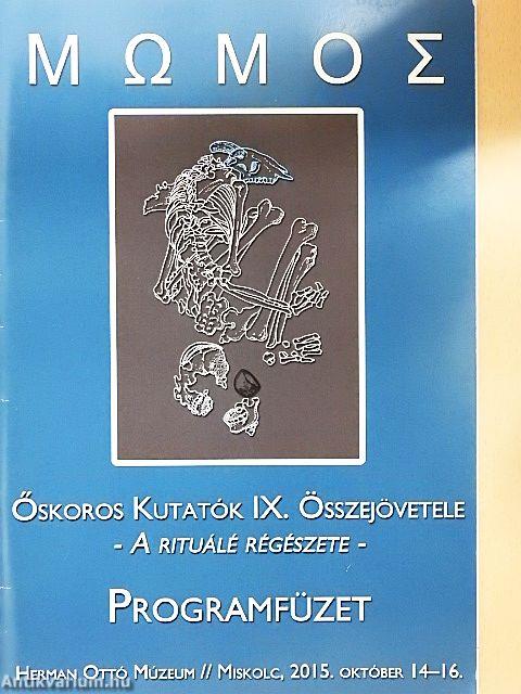 Őskoros Kutatók IX. Összejövetele 
