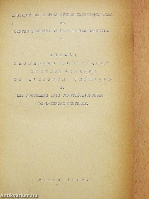 Les nouvelles lois constitutionelles de l'Europe Centrale