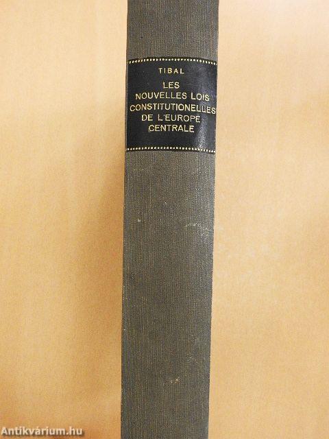 Les nouvelles lois constitutionelles de l'Europe Centrale