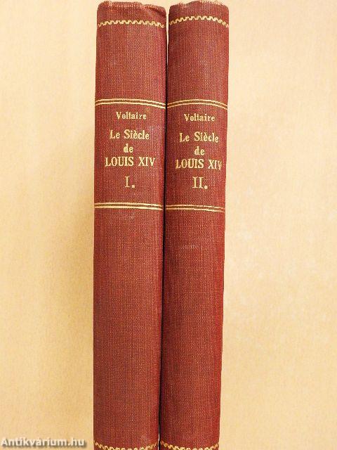 Le siécle de Louis XIV. I-II.