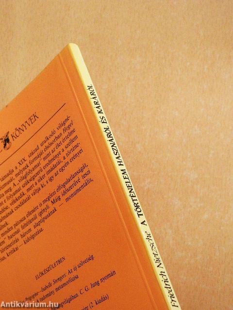 A történelem hasznáról és káráról